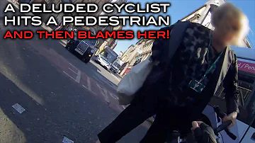 A Deluded Cyclist | Hits A Pedestrian Then Blames Her