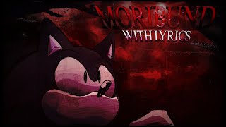 MORIBUND WITH LYRICS | Sonic Originals Vol. 1 Lyrical Cover | Ft. @stelfae \u0026 @HallowVeenMusic