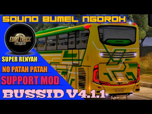 KODENAME BUSSID V4.1.1 SOUND NGOROK BUMEL NYARING NO PATAH PAH || BIS SIMULATOR INDONESIA class=