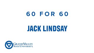 GVSU 60 For 60: Jack Lindsay