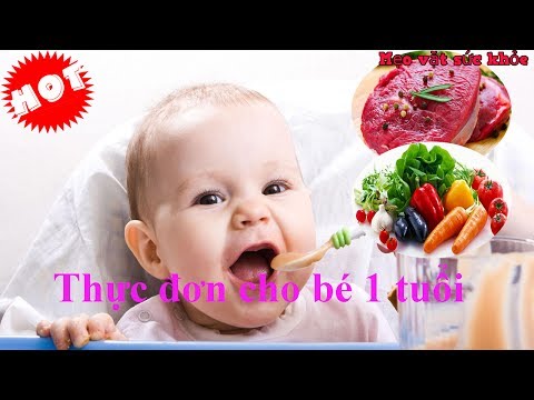 Thực đơn chuẩn cho bé 1 tuổi cực giàu dinh dưỡng các mẹ cần biết