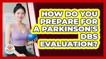 How Do You Prepare For A Parkinson