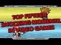 Top Fifteen Shocking Moments in Video Games