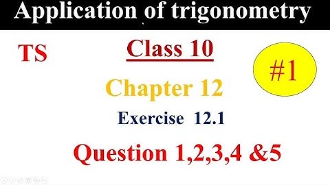 Application of trigonometry/class 10/ chapter 12/ exercise 12.1