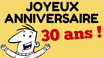 D Autres Joyeux Anniversaire 30 Ans Youtube