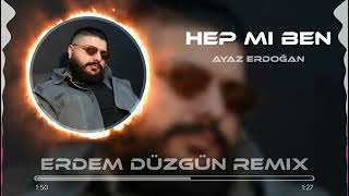 ayaz erdoğan  -hepmi ben  (erdem düzgün remix) Resimi