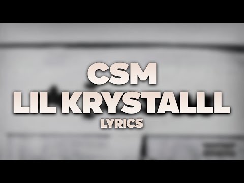 LIL KRYSTALLL - CSM | ТЕКСТ ПЕСНИ | lyrics |СИНГЛ |