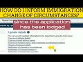 Form 1022 immiaccount  what happen when your situation changes during your visa application