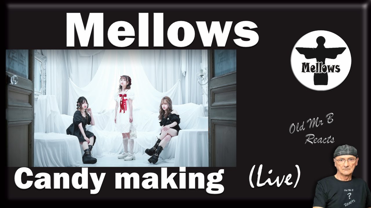 Mellows - Candy making -official live video Cute Metal  (Reaction)