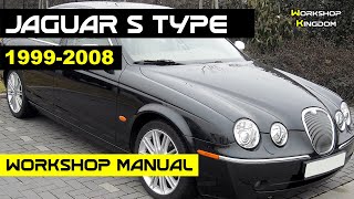 JAGUAR S TYPE (1999-2008) Workshop Manual - How to DOWNLOAD the PDF in ENGLISH - Repair Service