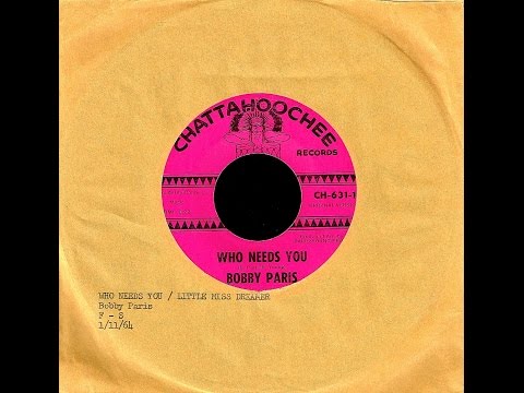 Bobby Paris — Bobby Paris (Robin Ward) - WHO NEEDS YOU (Gold Star Studio)  (1963)