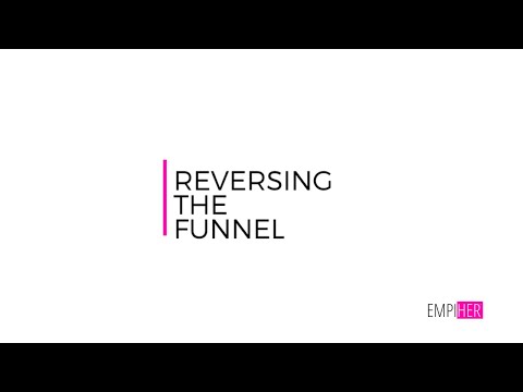 EmpiHER® - Reversing The Funnel : Instant Clients