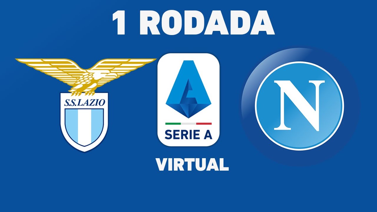 SS Lazio x Napoli SERIE A VIRTUAL YouTube SS Lazio x Napoli SERIE A VIRTUAL YouTube