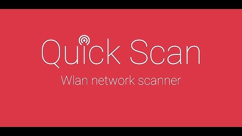 BEST network device and port scanner with FASTEST scanning speeds, GET QuickScan Android