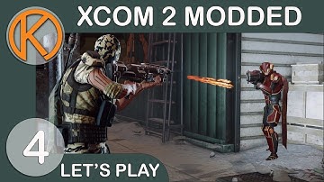 XCOM 2 WotC Heavily Modded | APOCALYPSE NOW - Ep. 4 | Let