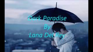 Dark Paradise - Lana Del Rey(Audio)