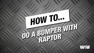How to do a Bumper with RAPTOR Protective Coating