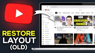 How To Restore Old Youtube Layout (2025) - Easy Guide
