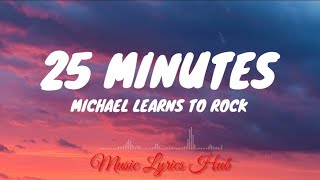 25 MINUTES - MICHAEL LEARNS TO ROCK (Lyrics)🎵🎶 @musiclyricshub1220