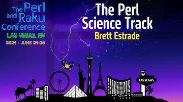 The Perl Science Track - Brett Estrade - TPRC 2024 - Lightning Talk