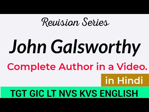 John Galsworthy Complete Author || Complete Author in a Video ||