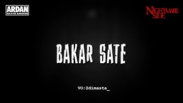 BAKAR SATEN (NIGHTMARE SIDE OFFICIAL 2025) - ARDAN RADIO