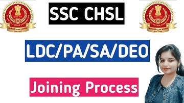 SSC CHSL Joining process 2022 !! SSC CHSL 2022 !! SSC CHSL की joining कैसे होती है!!