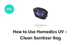 Nvio | How to Use Homedics UV - Clean Sanitizer Bag screenshot 5