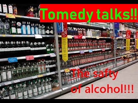 tomey talks: the saftey of alcohol!!!!