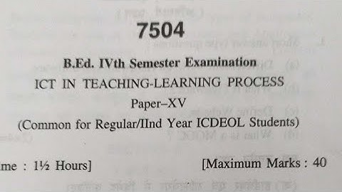 ICT IN TEACHING LEARNING PROCESS|| QUESTION PAPER|| H.P.U || B.ED. || 4TH SEM ||