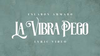 La Vibra Pegó - Eslabon Armado - DEL Records 2021 chords