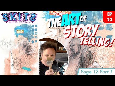 EP. 23 SKITS: Fighting Windmills & The Art of StoryTelling