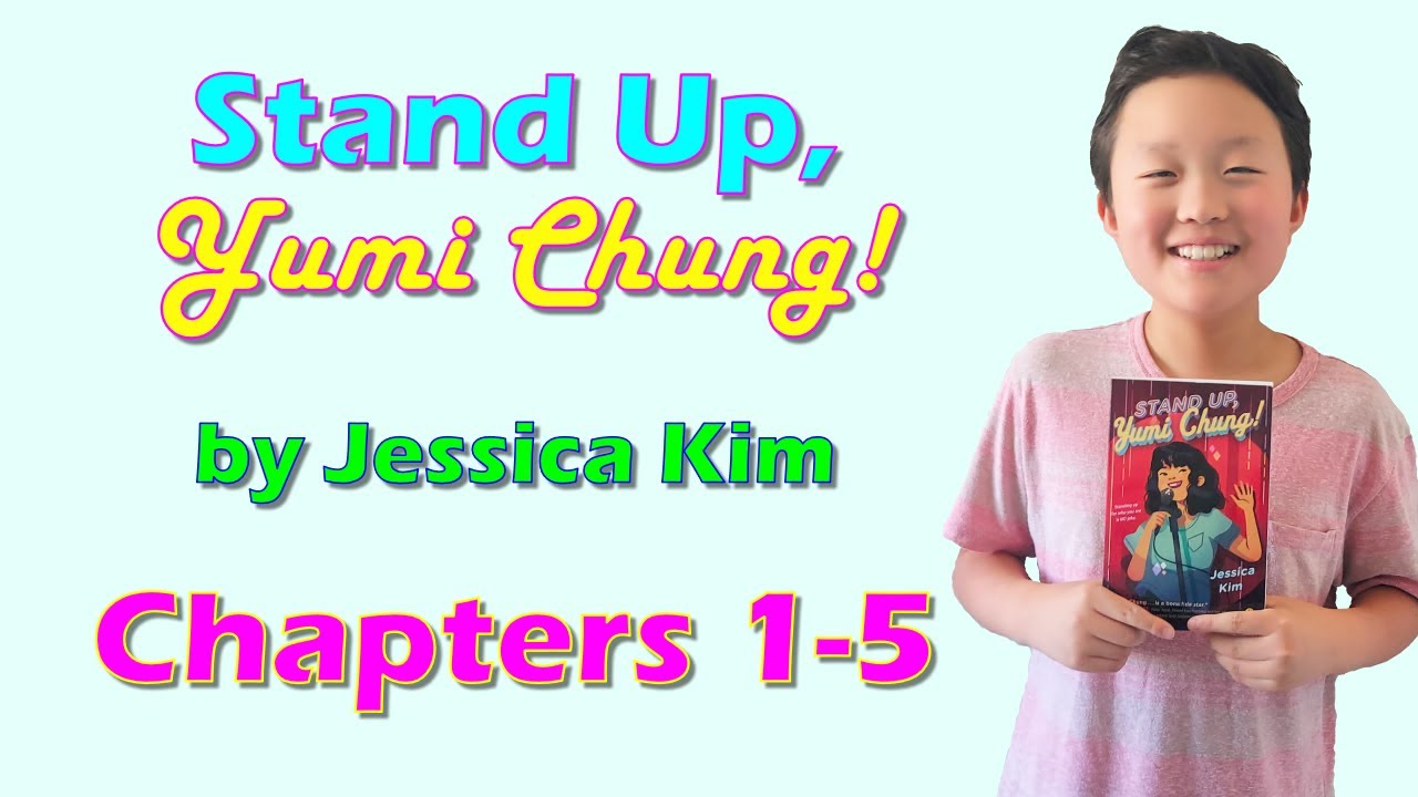 Stand Up, Yumi Chung!, Chapters 1-5 - YouTube