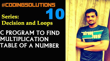 10-C PROGRAM TO FIND MULTIPLICATION TABLE OF A NUMBER- #CodingSolutions