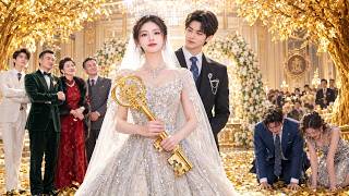 Heiress Marries Poor Man, Mocked By Her Family! His Whole Family Are Hidden Tycoons & spoils her!