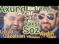 Ataş tv də Yaxşı Söz. Qonağımız Ustad Axund Azər Sanidi və tələbəsi Aydın Sani. Baxmaga Dəyər.