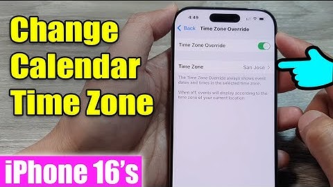 iPhone 16/16 Pro Max: How to Change Calendar Time Zone