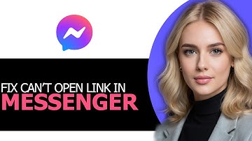 How to Safely Fix Can’t Open Link in Messenger in 2025 (FULL GUIDE!)