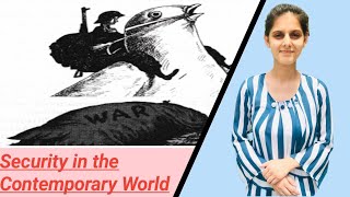 Class 12 Chapter-5 Security in the Contemporary World Part-1