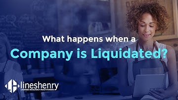 Company Liquidations - What happens when a business is liquidated?