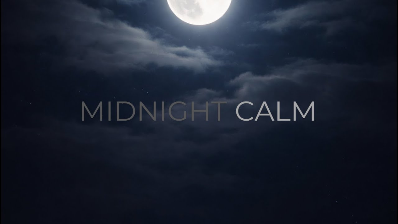 Midnight Calm – Gentle Ambient Soundscape