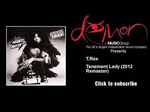 T. Rex "Tenement Lady"