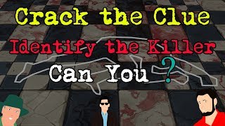 Can you crack the clue and identify the murderer ? Crime Mystery Riddles #1