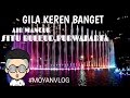 Air mancur Purwakarta Gila sumpah keren banget