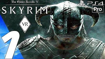 SKYRIM VR - Gameplay Walkthrough Part 1 - Dovahkiin (PS4 PRO) PSVR