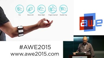 Stefan Alexander (Thalmic Labs) - The Myo Arm Band for gesture control at AWE 2015