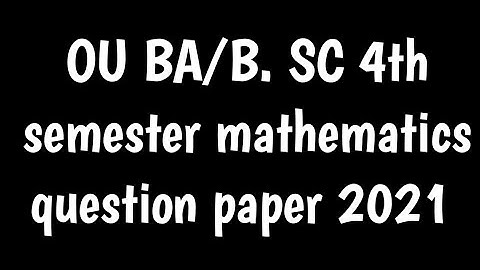 mathematics questions paper 2021|BA mathematics 4th sem /B. SC mathematics 4th semester|mathematics