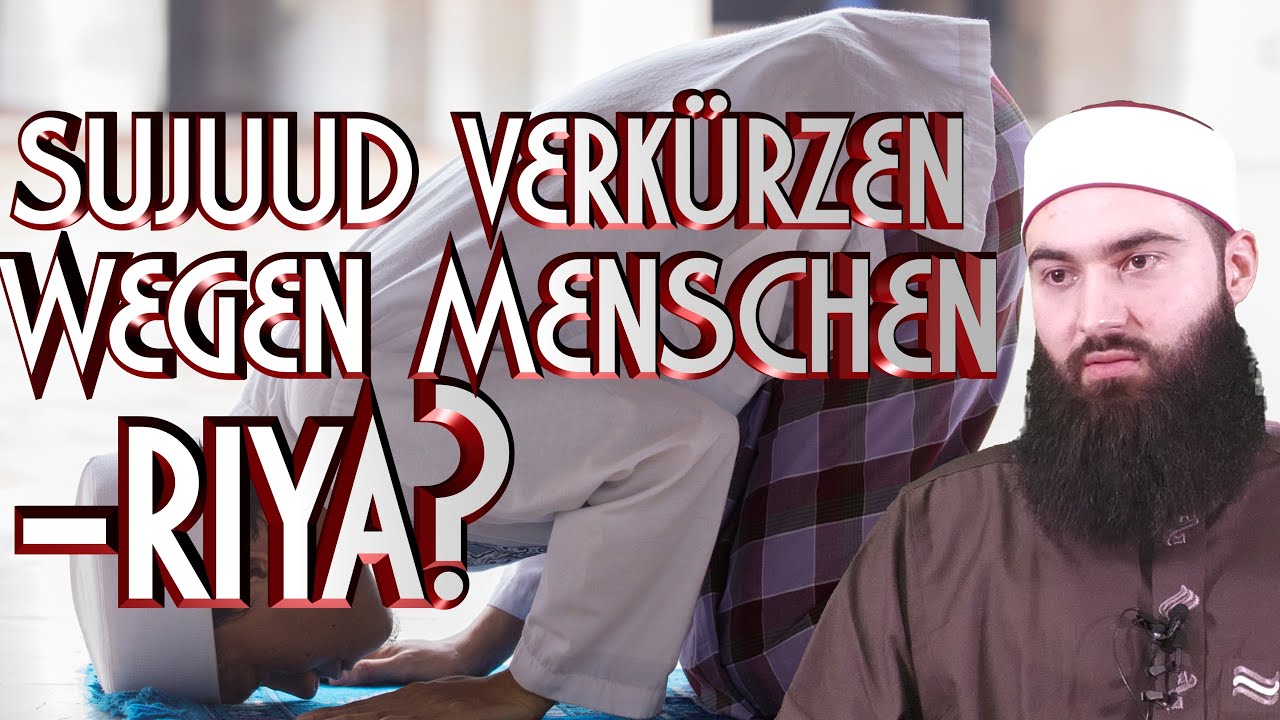 Amir Riya SUJUUD VERKÜRZEN WEGEN MENSCHEN - RIYA? mit Amir in Braunschweig - YouTube
