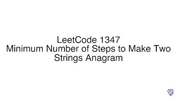 LeetCode 1347: Minimum Number of Steps to Make Two Strings Anagram