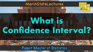 What is a Confidence Interval? | Puppet Master of Statistics
